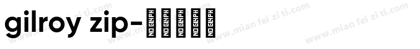 gilroy zip字体转换